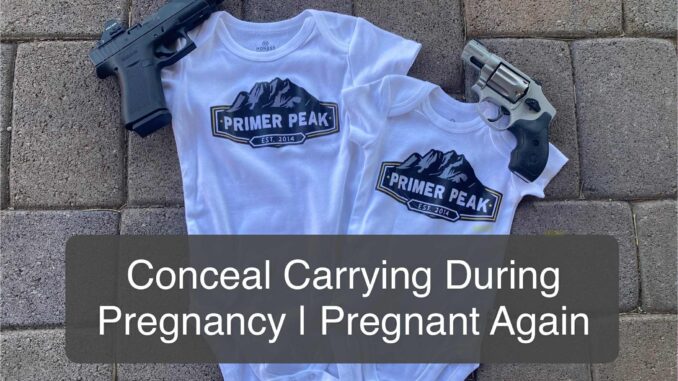 conceal carry pregnant two under two carrying concealed