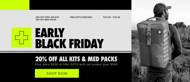 Early Black Friday 20% off all kits and med packs. Plus, earn $200 in free gifts with all orders over $100!