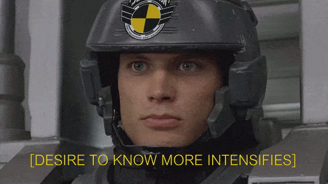 Would you like to know more - Starship Troopers gif