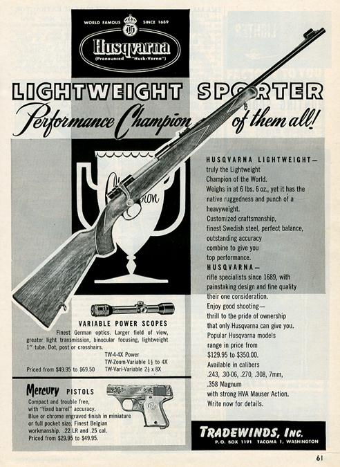 These rifles were available stateside in common hunting calibers, including magnums.